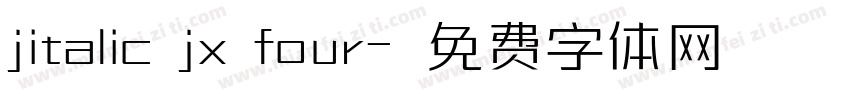 jitalic jx four字体转换